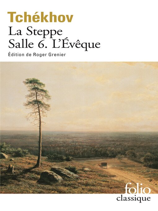 Title details for La Steppe / Salle 6 / L'Évêque by Anton Tchékhov - Available